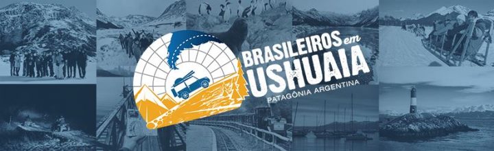 Brasileiros em Ushuaia - Uma odisseia pela Patagônia Fantástica Argentina